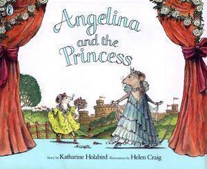 Angelina And The Princess by Katharine Holabird