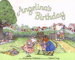 Angelina's Birthday by Katharine Holabird