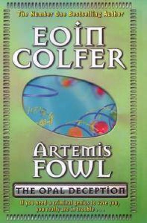 Artemis Fowl: The Opal Deception by Eoin Colfer