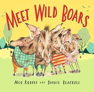 Meet Wild Boars by Meg Rosoff