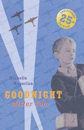 Goodnight Mister Tom by Michelle Magorian