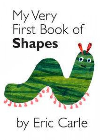 My Very First Book Of Shapes by Eric Carle