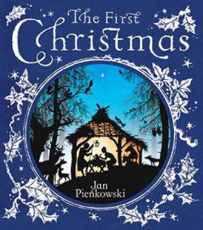 The First Christmas by Jan Pienkowski