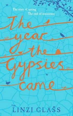 The Year The Gypsies Came by Linzi Glass