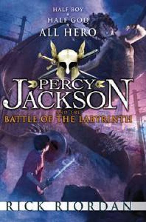 Percy Jackson And The Battle Of The Labriynth by Rick Riordan