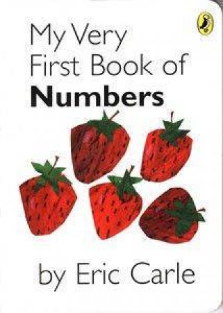 My Very First Book Of Numbers by Eric Carle