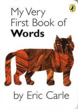 My Very First Book Of Words by Eric Carle