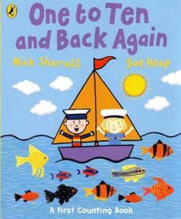 One To Ten And Back Again by Nick Sharratt & Sue Heap