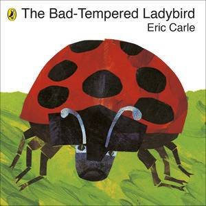 The Bad-Tempered Ladybird Board Book by Eric Carle