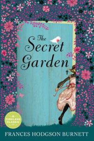 Secret Garden by Frances Hodgson Burnett