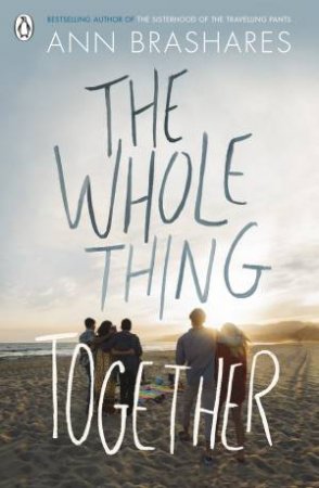 The Whole Thing Together by Ann Brashares