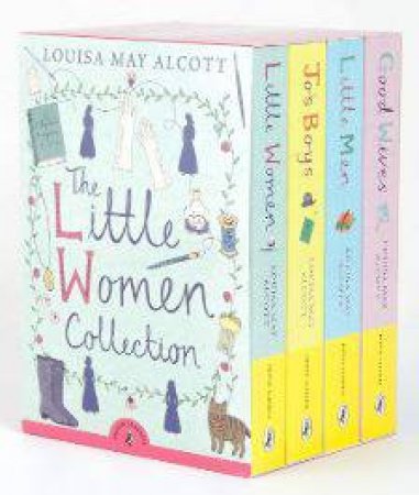 The Little Women Collection by Louisa May Alcott