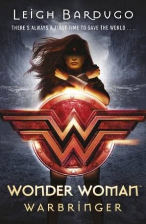 Wonder Woman: Warbringer by Leigh Bardugo