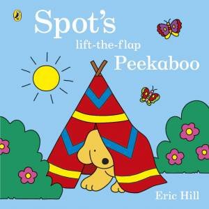 Spot's Lift-The-Flap Peekaboo by Eric Hill