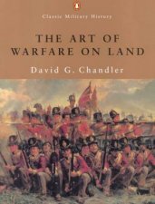 Penguin Classic Military History The Art Of Warfare On Land