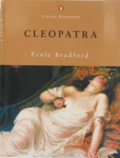 Classic Biography Cleopatra
