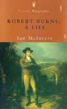 Robert Burns A Life