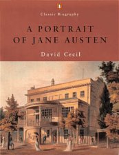Classic Biography A Portrait Of Jane Austen