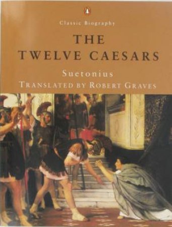 The Twelve Caesars by Suetonius