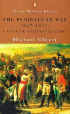 Penguin Classic Military History The Peninsular War 18071814