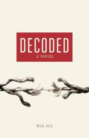 Decoded: A Novel by Mai Jia