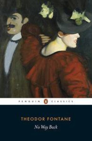 Penguin Classics: No Way Back by Theodor Fontane