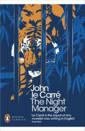 Penguin Modern Classics: The Night Manager by Carré John le