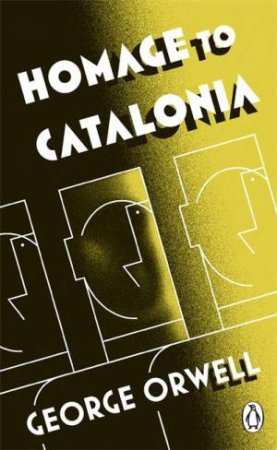 Homage To Catalonia by George Orwell