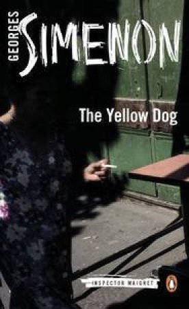 The Yellow Dog by Georges Simenon