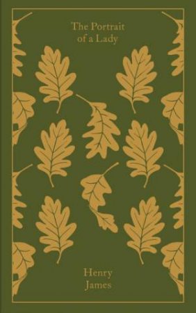 Penguin Clothbound Classics: The Portrait of a Lady by Henry James