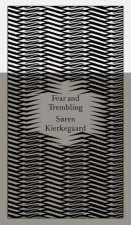 Penguin Clothbound Classics Fear and Trembling Dialectical Lyric by Johannes De Silentio