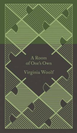 Penguin Clothbound Classics: A Room of One's Own by Virginia Woolf