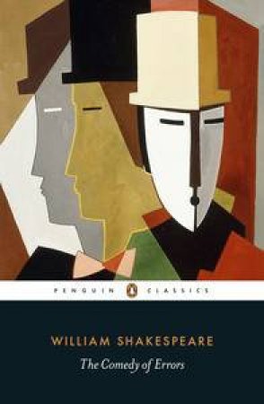 Penguin Classics: The Comedy of Errors by William Shakespeare