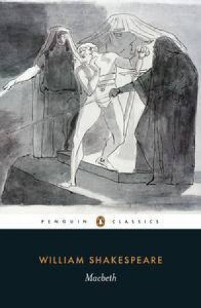 Penguin Classics: Macbeth by William Shakespeare