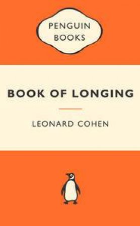 Popular Penguins: Book of Longing by Leonard Cohen
