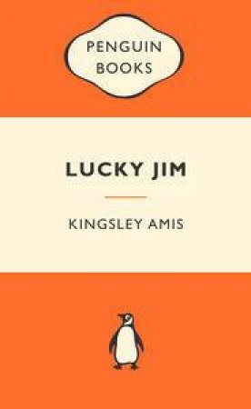 Popular Penguins: Lucky Jim by Kingsley Amis