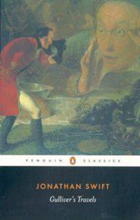 Penguin Classics: Gulliver's Travels by Jonathan Swift