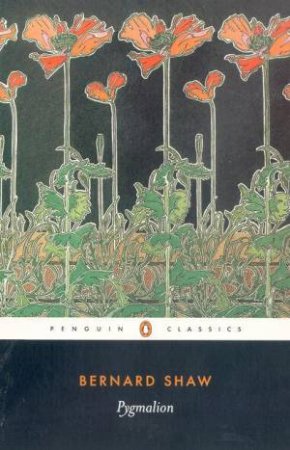 Penguin Classics: Pygmalion