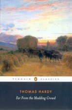 Penguin Classics Far From The Madding Crowd