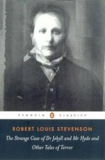 Penguin Classics The Strange Case Of Dr Jekyll And Mr Hyde And Other Tales Of Terror