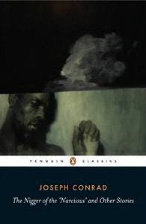 The Nigger Of 'Narcissus' & Other Stories by Joseph Conrad