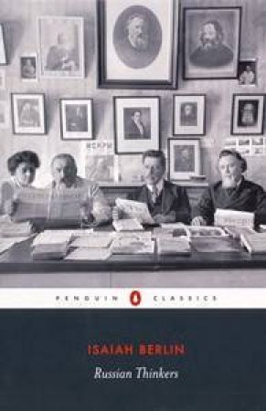 Penguin Classics: Russian Thinkers by Isaiah Berlin (Ed)
