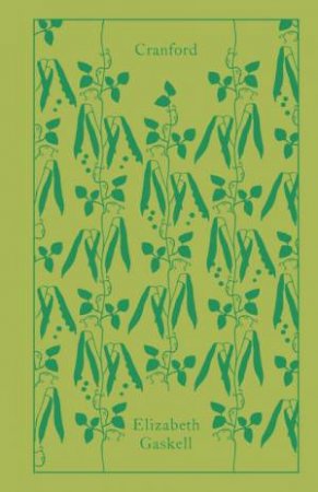 Penguin Clothbound Classics: Cranford by Elizabeth Gaskell