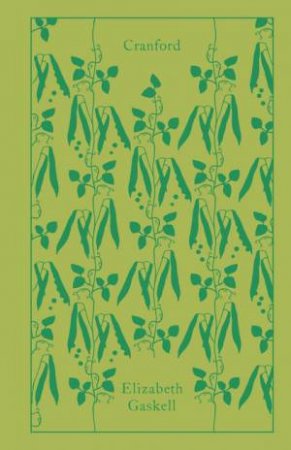 Clothbound Classics: Cranford by Elizabeth Gaskell