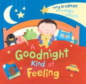 A Goodnight Kind Of Feeling by Tony Bradman & Georgie Birkett