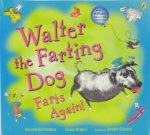 Walter The Farting Dog Farts Again