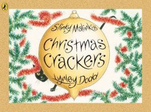 Slinky Malinki's Christmas Crackers by Lynley Dodd