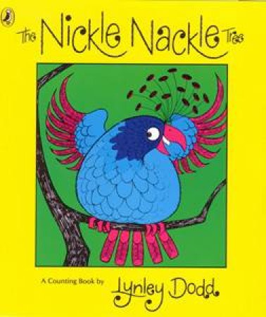 The Nickle Nackle Tree by Lynley Dodd