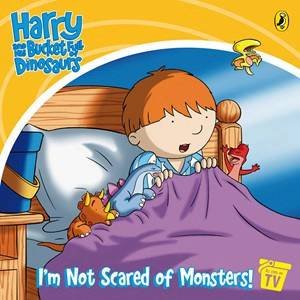 I'm Not Scared of Monsters!: Harry & His Bucket Full of Dinosaurs by Entertainment CCI