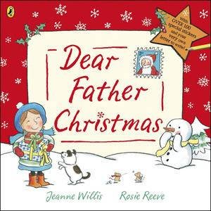 Dear Father Christmas by Jeanne &  Reeve Rosie (illus) Willis